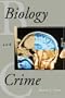 Biology and Crime