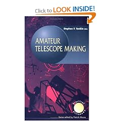 Amateur Telescope Making (Patrick Moore's Practical Astronomy Series)