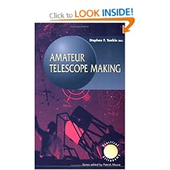 Amateur Telescope Making (Patrick Moore's Practical Astronomy Series)