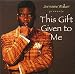 Search : This Gift Given to Me