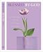 Blessed by God: A Celebration of God's Goodness in Your Life (By God) (By God)