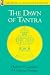The Dawn of Tantra