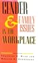 Gender and Family Issues in the Workplace