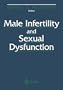 Male Infertility and Sexual Dysfunction