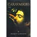 Caravaggio: A Life