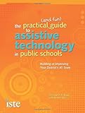The practical (and fun) guide to assistive technology in public schools