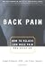 Back Pain: How to Relieve Low Back Pain and Sciatica