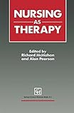 Nursing as therapy