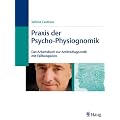 Praxis der Psycho-Physiognomik: Das Arbeitsbuch zur Antlitzdiagnostik mit Fallbeispielen