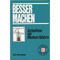 Besser machen. Arbeiten an Motorr�dern