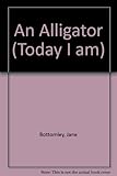 Today I am-an alligator