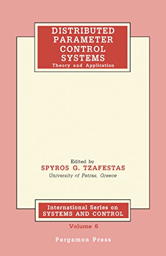 Distributed Parameter Control Systems: Theory and Application (International series on systems and control)