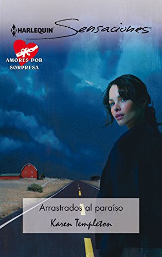 Arrastrados al paraíso (Sensaciones) (Spanish Edition)