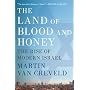 The Land of Blood and Honey: The Rise of Modern Israel