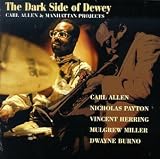 Revue Carl Allen & Manhattan Projects  / The Dark Side of Dewey