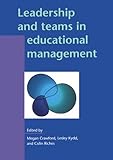 Leadership and teams in educational management
