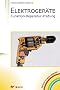 Elektroger�te: Funktion - Reparatur - Pr�fung