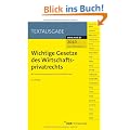 Wichtige Gesetze des Wirtschaftsprivatrechts: Mit einer Einf�hrung von Prof. Dr. Dirk G�llemann