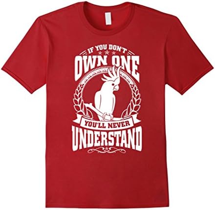 Men's Parrot lover shirt If you don't own 1 you'll NeverUnderstand 2XL Cranberry
