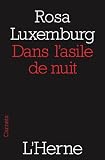 Dans l'asile de nuit, suivi de 'Lettres de ma prison'