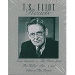T.S. Eliot Reads: Four Quartets, the Waste Land, the Hollow Men, and Other of His Poems/Audio Cassettes (The Great Voices of the 20th Century) book cover