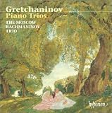 Gretchaninov: Piano Trios