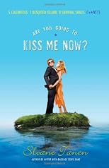 Are You Going to Kiss Me Now?