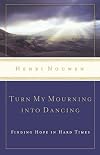 Turn My Mourning into Dancing