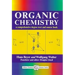 Organic Chemistry: A Comprehensive Degree Text & Source Book (Horwood Engineering Science Series)