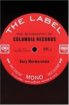 The Label: The Story of Columbia Records