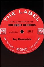 The Label: The Story of Columbia Records