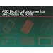 AEC Drafting Fundamentals