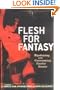 Flesh for Fantasy: Producing and Consuming Exotic Dance