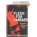 Flesh for Fantasy: Producing and Consuming Exotic Dance