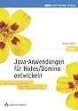 Java-Anwendungen f&uuml;r Notes/Domino entwickeln . Notes/Domino im Webeinsatz