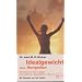 Idealgewicht ohne Hungerkur mit Rezepten von Ilse Gutjahr