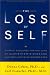 Book The Loss of Self: A Family Resource for the Care of Alzheimer's Disease and Related Disorders, Revised Edition