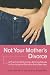 Books : Not Your Mother's Divorce: A Practical, Girlfriend-to-Girlfriend Guide to Surviving the End of a Young Marriage