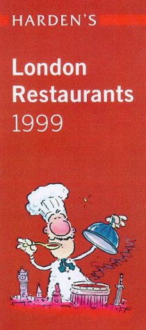City Travel Guides Discounted  Books : Harden's London Restaurants: 1999 (Harden's London Restaurants)