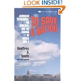 To Save a Nation: American Extremism, the New Deal and the Coming of World War II