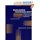Building Technology: Mechanical and Electrical Systems, 2nd Edition by Ben Stein