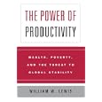 The Power of Productivity: Wealth, Poverty, and the Threat to Global Stability