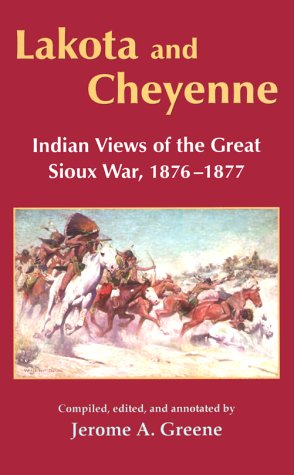 Lakota and Cheyenne: Indian Views of the Great Sioux War, 1876-1877 under Reconstruction in The Books Store