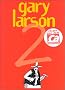Gary Larson, tome 2