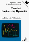 Chemical Engineering Dynamics: Modelling With PC Simulation