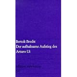 Der aufhaltsame Aufstieg des Arturo Ui (edition suhrkamp)von "Bertolt Brecht"