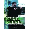 Keanu Reeves: An Excellent Adventure book cover