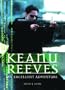 Keanu Reeves: An Excellent Adventure