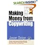 Making Money from Copywriting: An Insider Guide to Setting Up and Running Your Own Copywriting Business (Insider Guide)