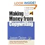 Making Money from Copywriting: An Insider Guide to Setting Up and Running Your Own Copywriting Business